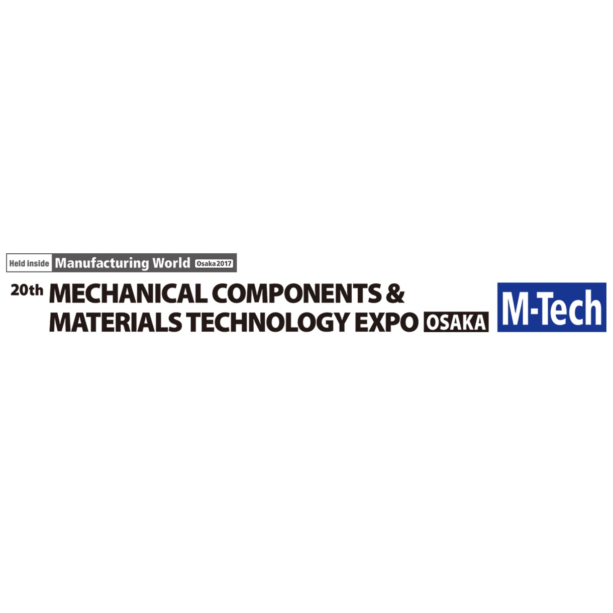 2017 Mechanical Components & Materials Technology Expo (M-Tech)